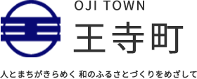 OJI TOWN 王寺町 人とまちがきらめく和のふるさとづくりをめざして